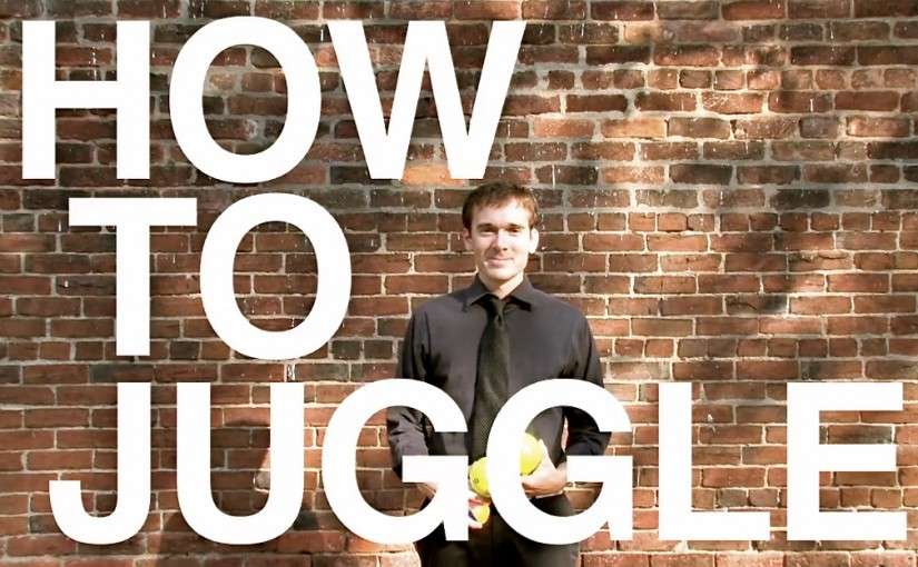 The “How to Juggle” Trilogy