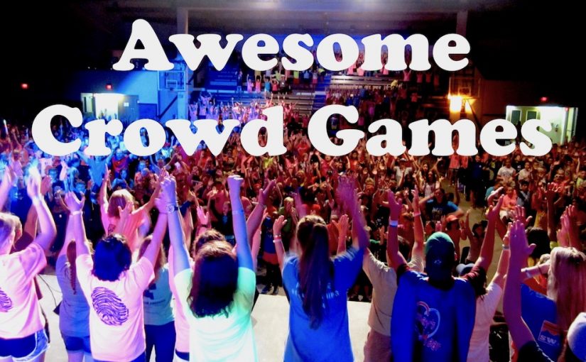Awesome Crowd Game Ideas